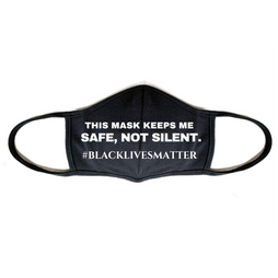 SAFE,NOT SILENT Face Mask