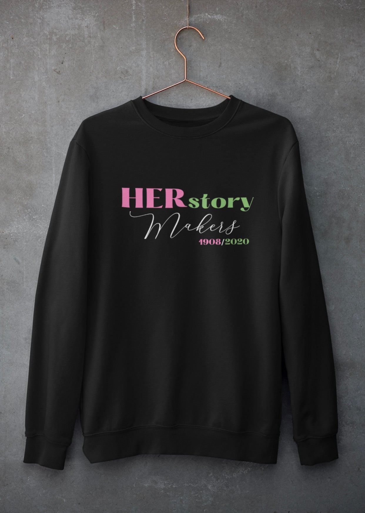 HERstory Makers Sweatshirt