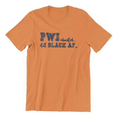 STILL BLACK AF Custom Tee.